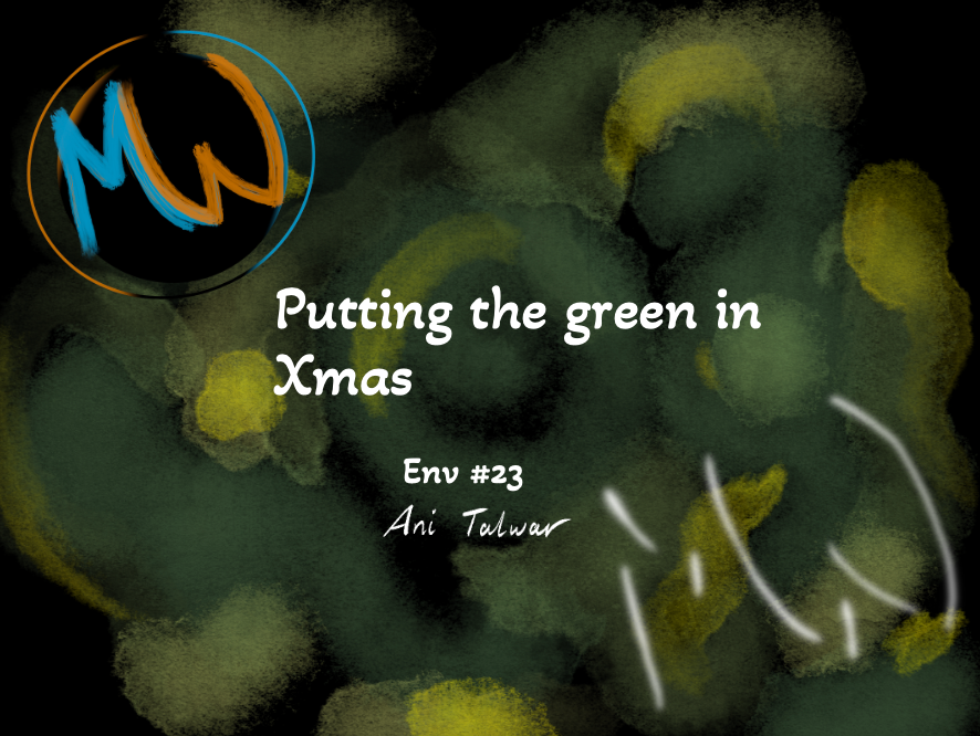 Env#23: Putting the Green in Christmas