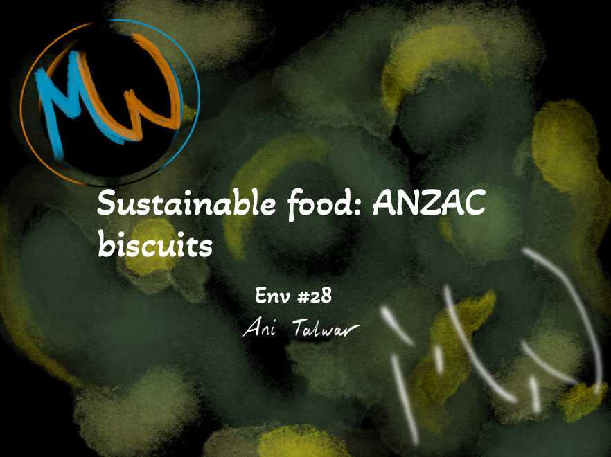 Env #28: Sustainable food-ANZAC Biscuits
